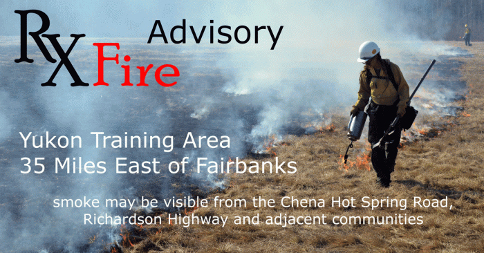 Graphic of wildland firefighter lighting a field of grass on fire for prescribed burn for Yukon Training Area located 35 miles east of Fairbanks. Smoke may be visible from the Chena Hot Springs Road, Richardson Highway and adjacent communities.