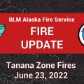 banner Fire Update: Tanana Fires June 23, 2023