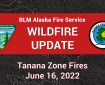 Graphic showing: Tanana Zone Fires June 16, 2022