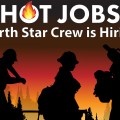 Graphic of three silhouetted firefighters walking against the orange glow of a fire with the words "Hot Jobs, North Star Crew is Hiring" across the top.