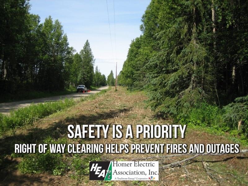 Homer Electric Association was awarded funds from the Community Wildfire Defense Grant for right of way clearing, which helps prevent fires and power outages.