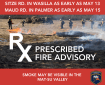 Prescribed Fire Advisory for the Mat-Su Area. Prescribed burns at Sitze Rd. in Wasilla will begin as early as May 13. Prescribed burning at Maud Rd. in Palmer will begin as early as May 15. Both operations are depending on weather and fuel conditions.