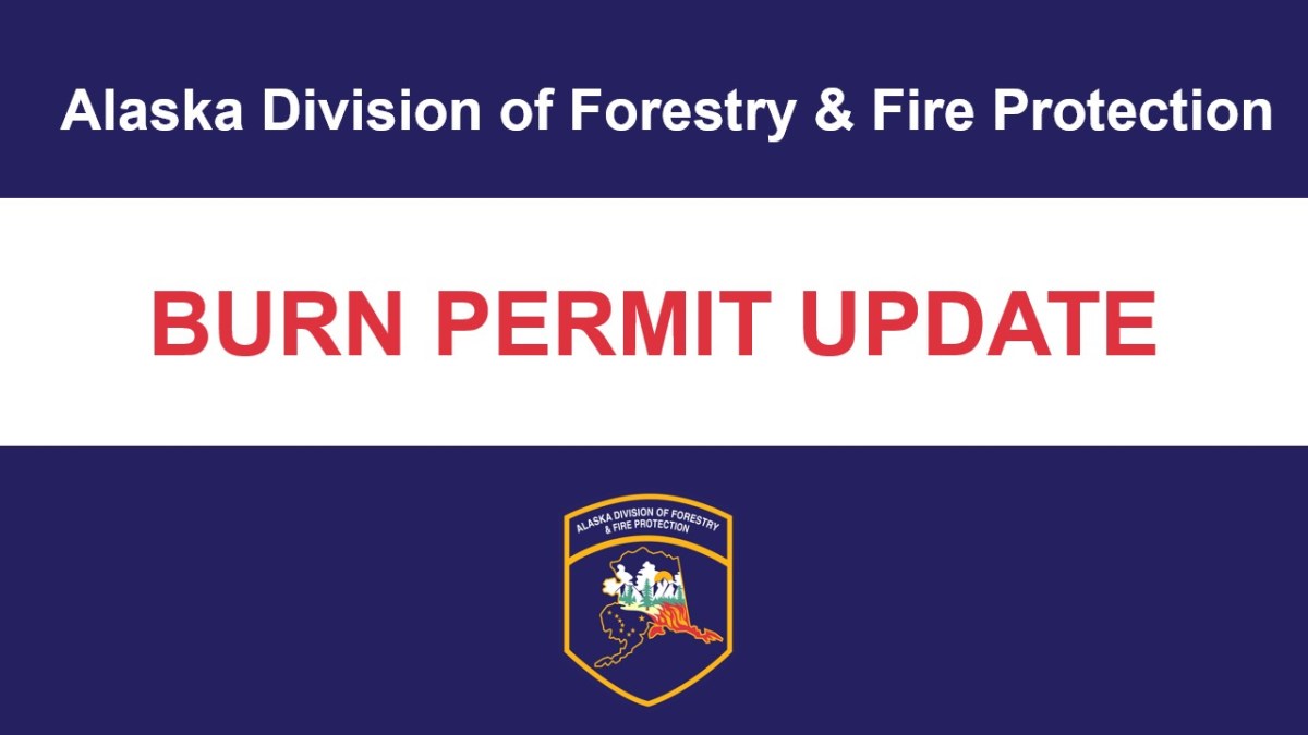 Burn Permit Suspensions Lifted for Tok, Delta, Fairbanks, Railbelt and