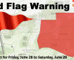 Red Flag Warning in effect in the Yukon Flats and the White Mountains to the Brooks Range, specifically northwest of Fort Yukon where scattered thunderstorms are expected. The warning is in effect June 28 until midnight.