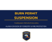 A graphic displaying a Burn Permit suspension for Fairbanks Prevention Area.